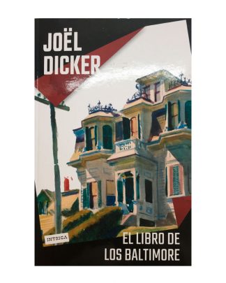 El libro de los Baltimore - Jöel Dicker