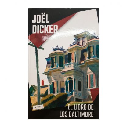 El libro de los Baltimore - Jöel Dicker